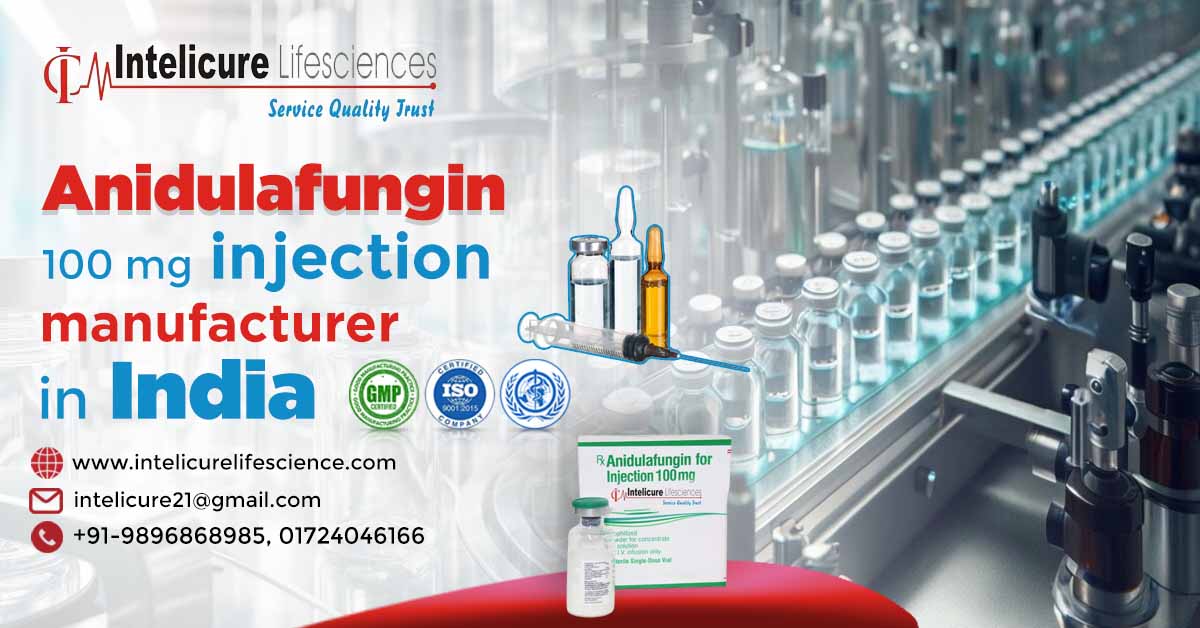 Anidulafungin 100 mg Injection Manufacturers in India