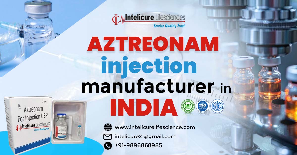 Aztreonam Injection manufacturer in India