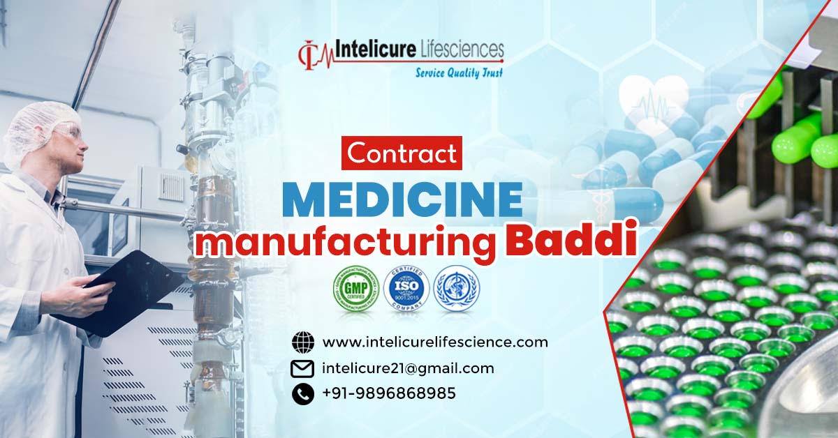 Top Contract Medicine Manufacturing Baddi | Intelicure Lifesciences