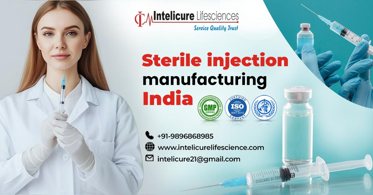 Excellent Sterile Injection Manufacturing India | Intelicure Lifesciences